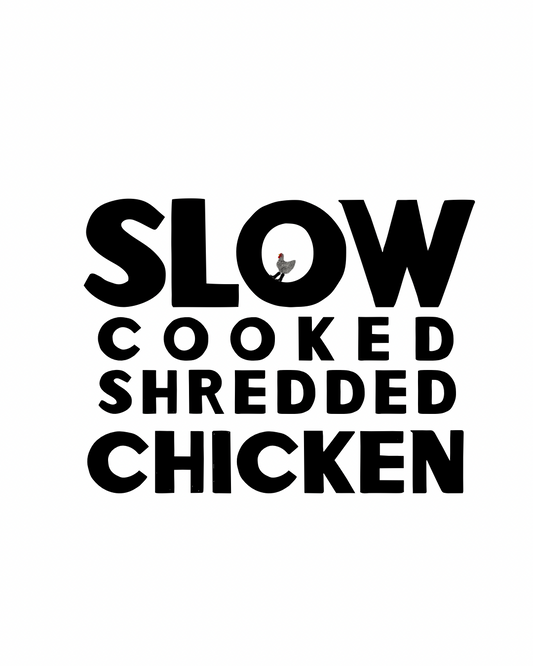Slow Cooked Shredded Chicken