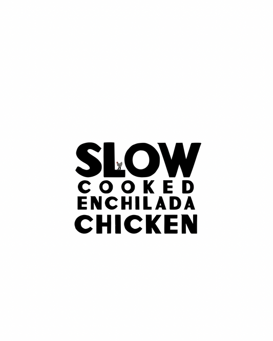 Slow Cooked Enchilada Chicken